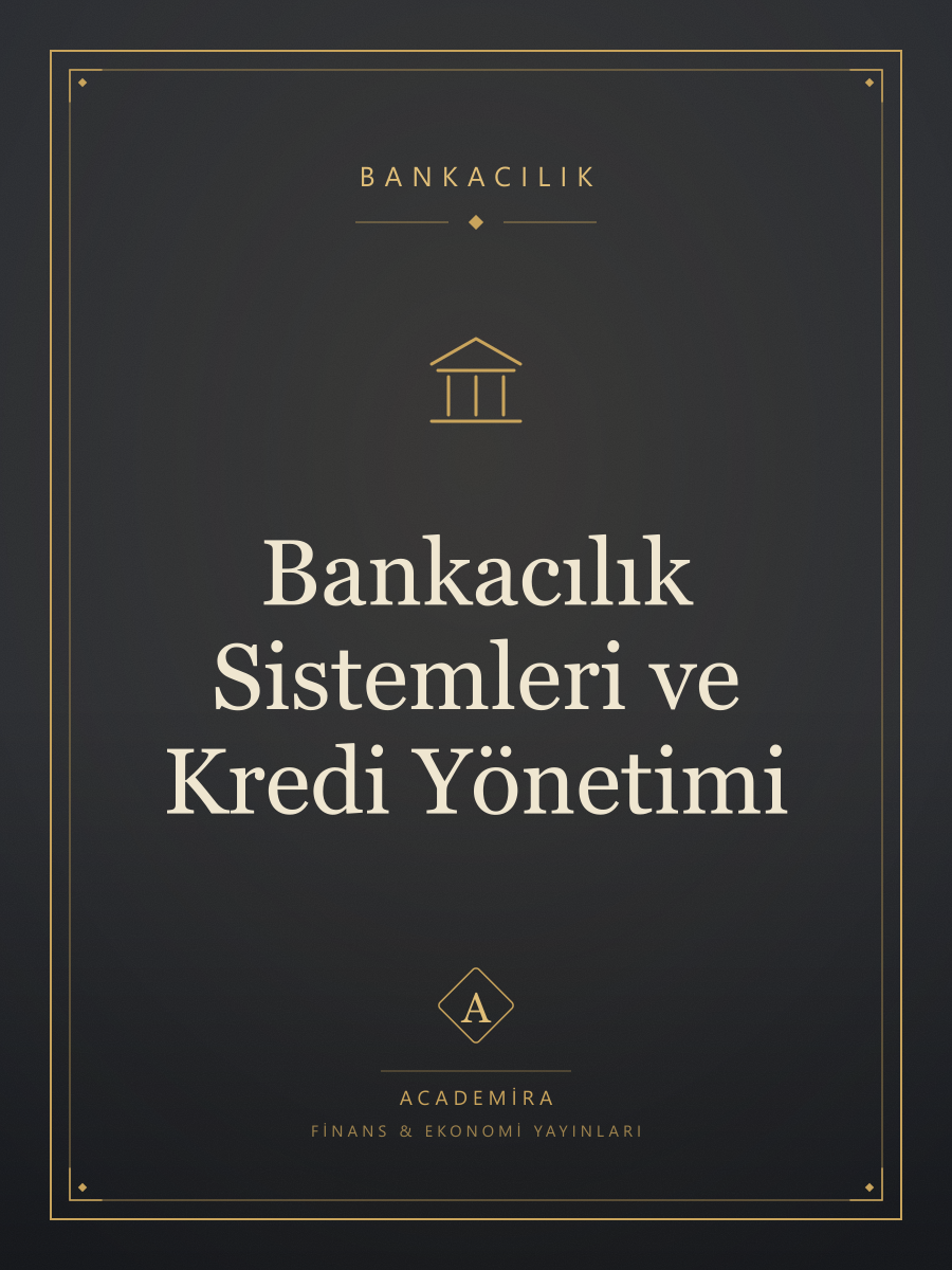 Bankacılık Sistemleri ve Kredi Yönetimi