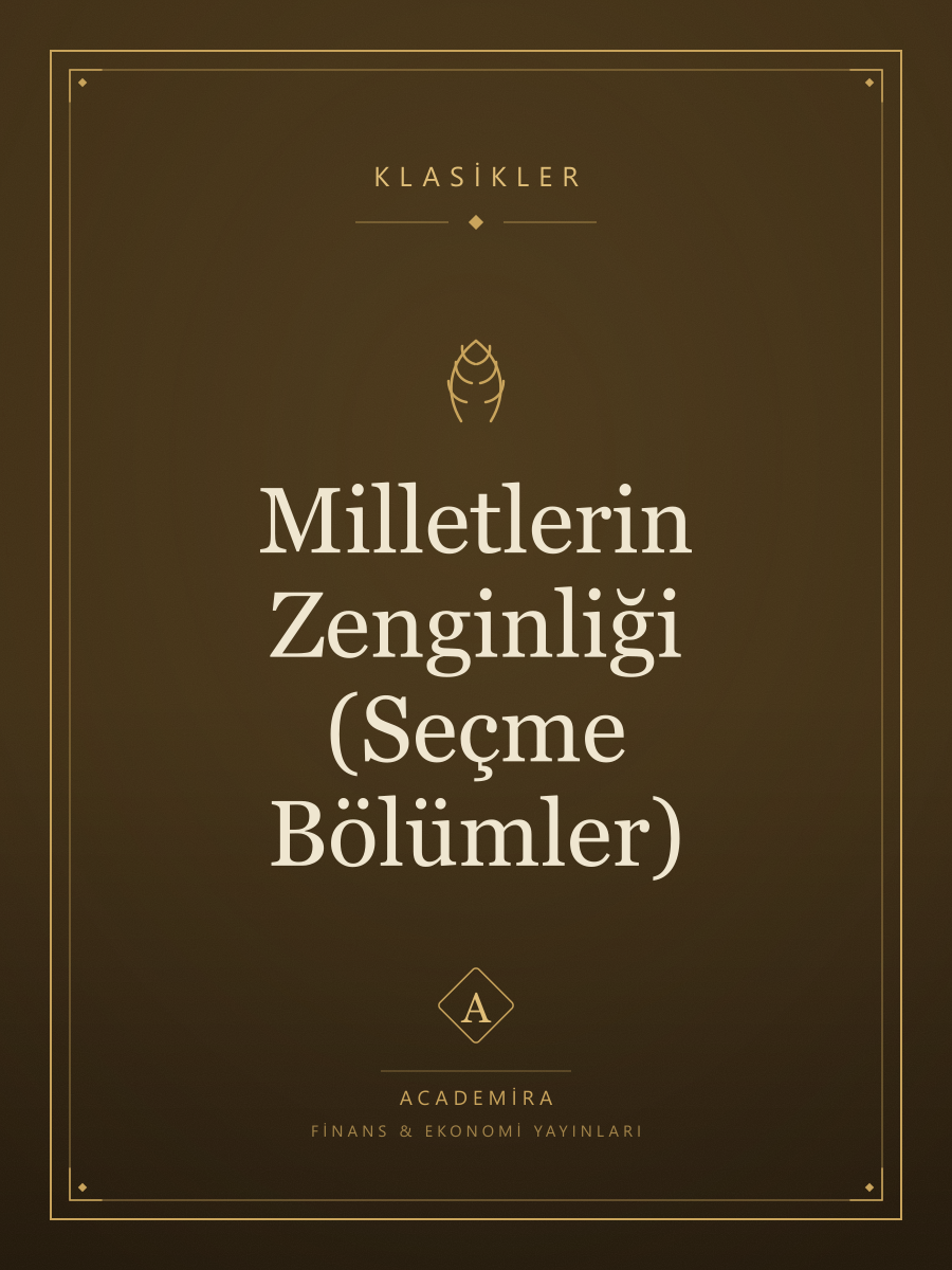 Milletlerin Zenginliği (Seçme Bölümler)